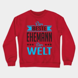 Beste ehemann der welt (black) Crewneck Sweatshirt